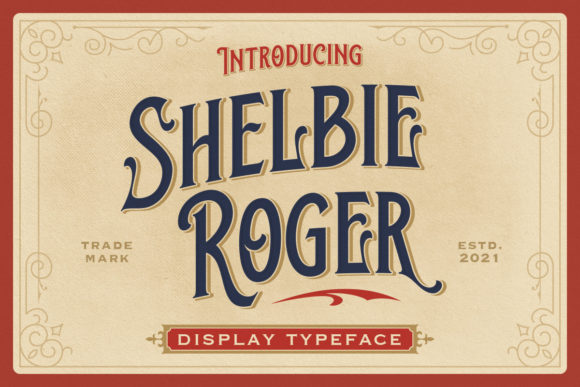 Shelbie Roger: A Bold Display Font for Modern Design